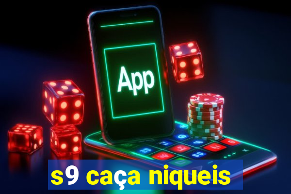 s9 caça niqueis